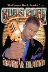 ChrisRockBigger&_Blacker-1999-poster.jpg