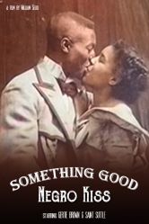 SomethingGoodNegroKiss-1898-poster_rln.jpg